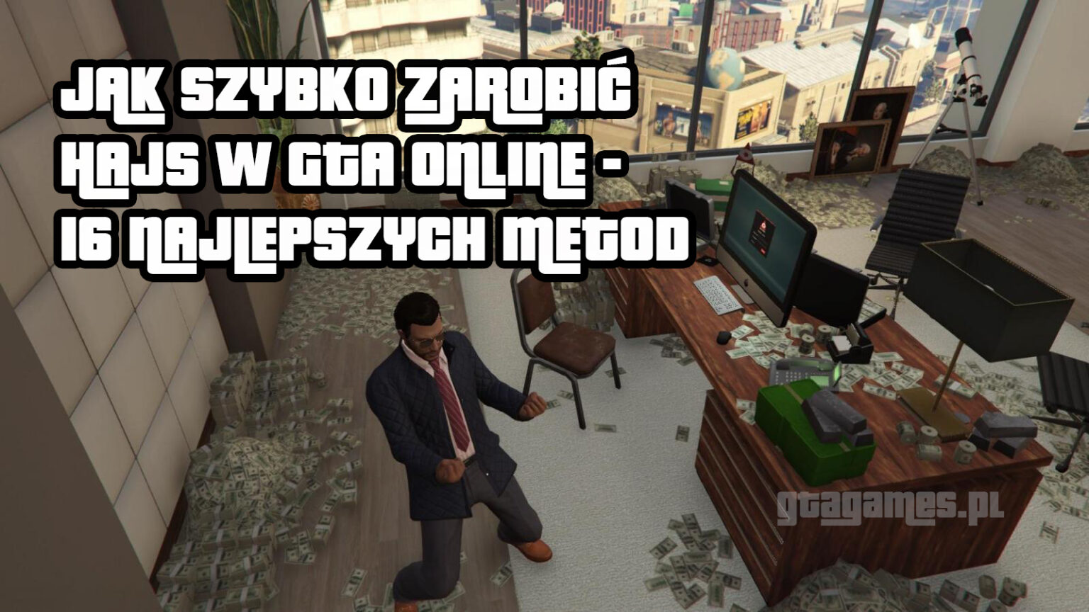 Jak szybko zarobić hajs w GTA Online - Biuro CEO wypełnione pieniędzmi